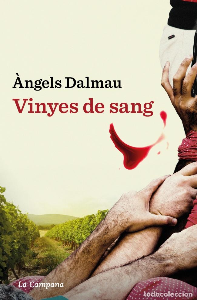 Libros: VINYES DE SANG - Dalmau, &Agrave;ngels