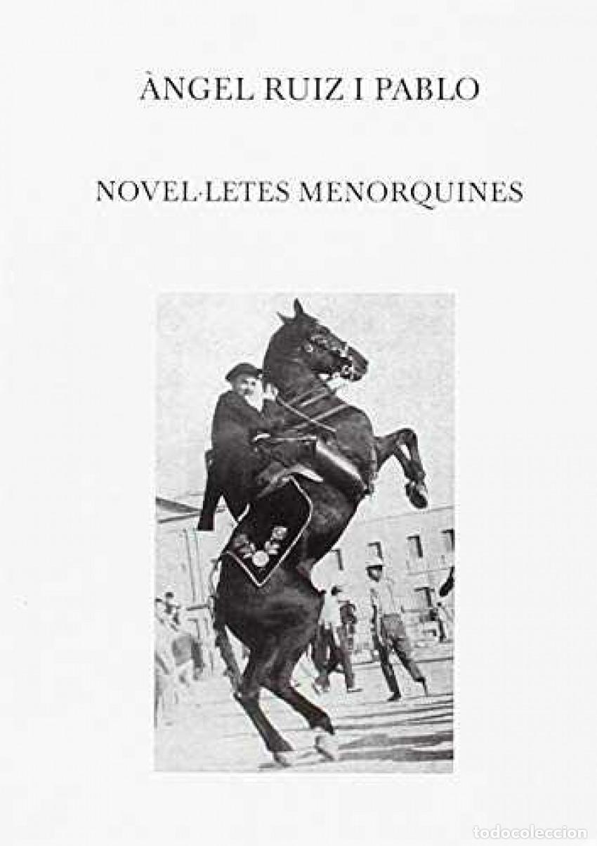 Libri: NOVEL.LETES MENORQUINES - Ruiz Pablo, Angel