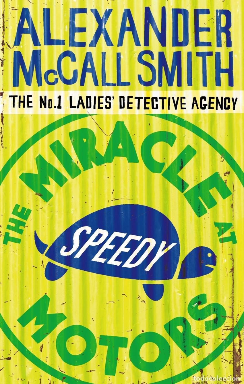 Libri: THE MIRACLE AT SPEEDY MOTORS - Alexander McCall Smith