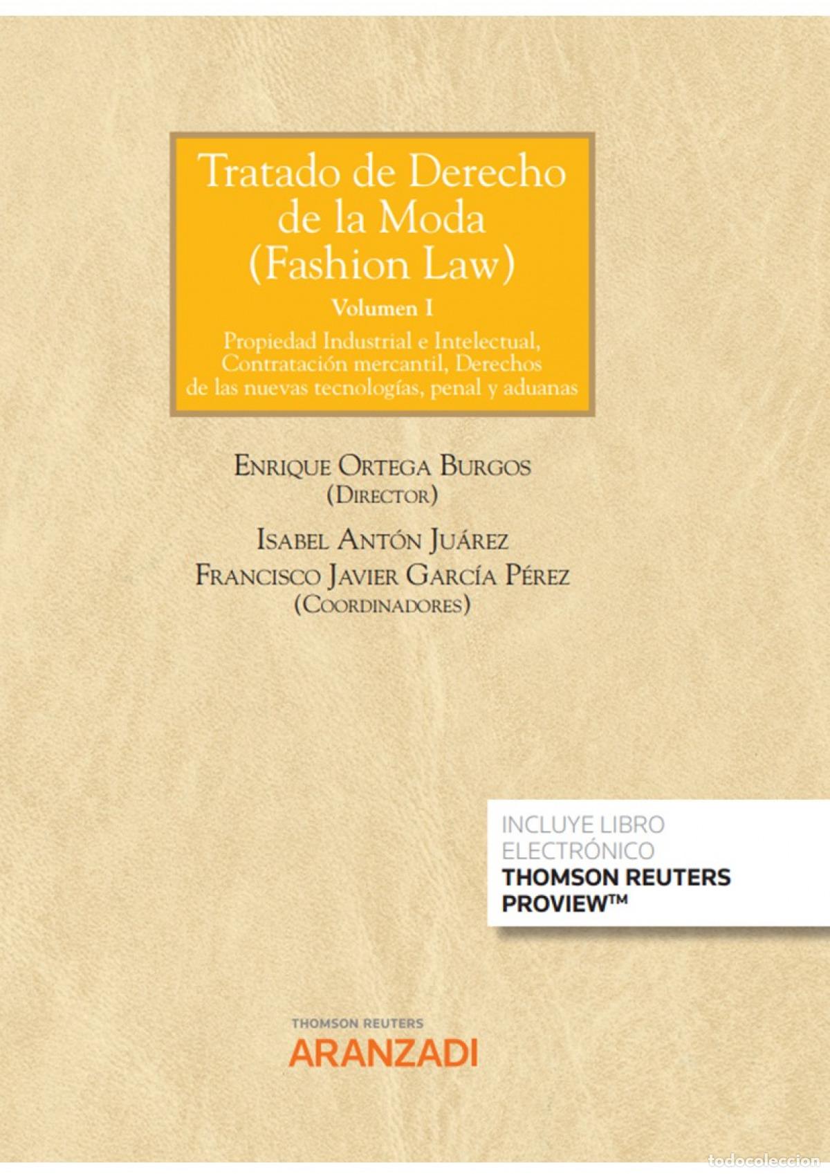 Libri: TRATADO DE DERECHO DE LA MODA (FASHION LAW) (PAPEL + E-BOOK) - Ant&oacute;n Ju&aacute;rez, Isabel
