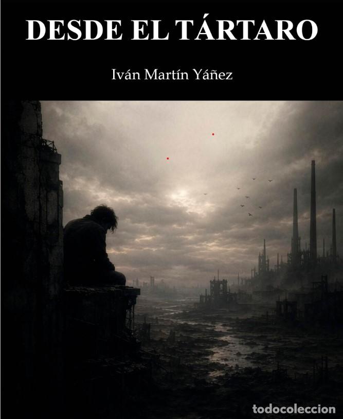 Livres: DESDE EL T&Aacute;RTARO - Martin Ya&ntilde;ez, Ivan