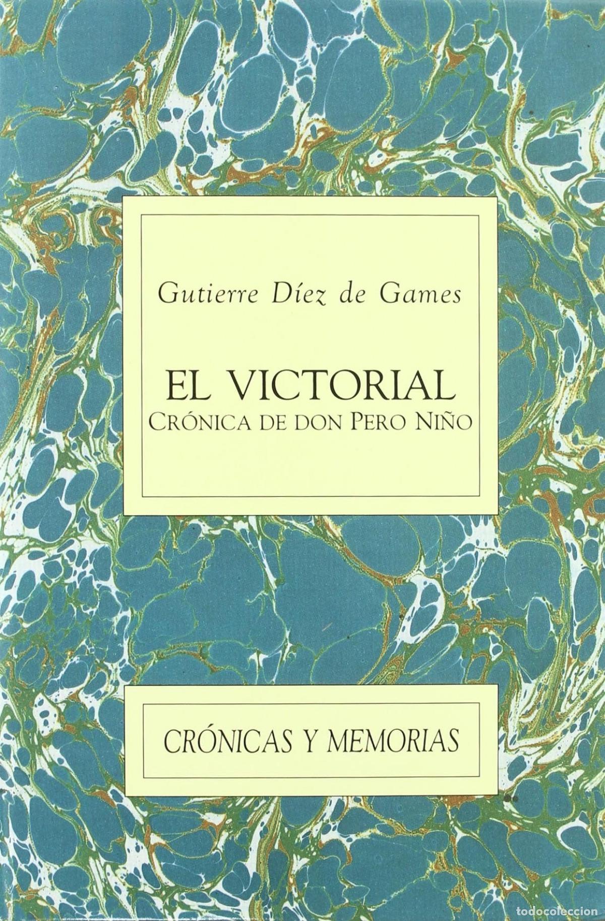 Livres: EL VICTORIAL - D&iacute;ez De Games, Gutierre
