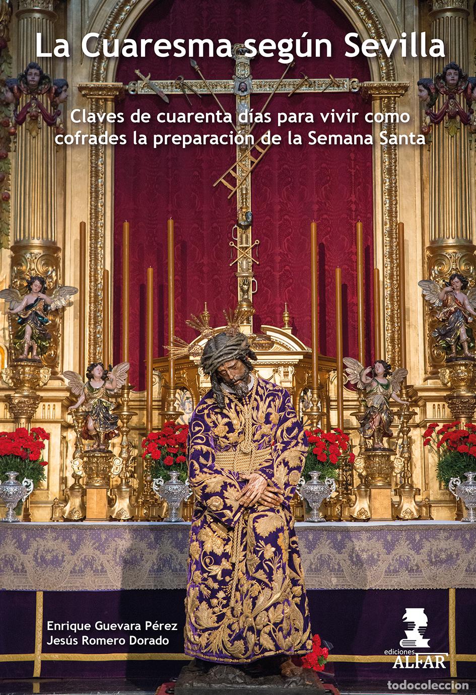 Livres: LA CUARESMA SEG&Uacute;N SEVILLA - Guevara P&eacute;rez, Enrique