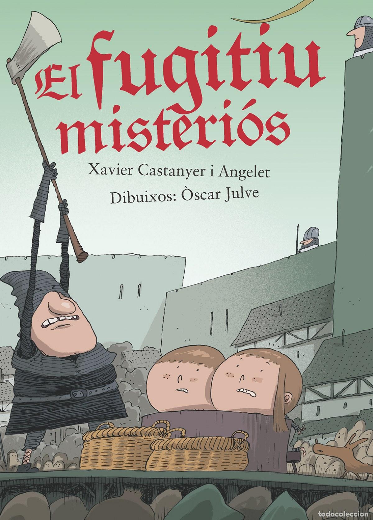 Livres: EL FUGITIU MISTERI&Oacute;S - Castanyer i Angelet, Xavier