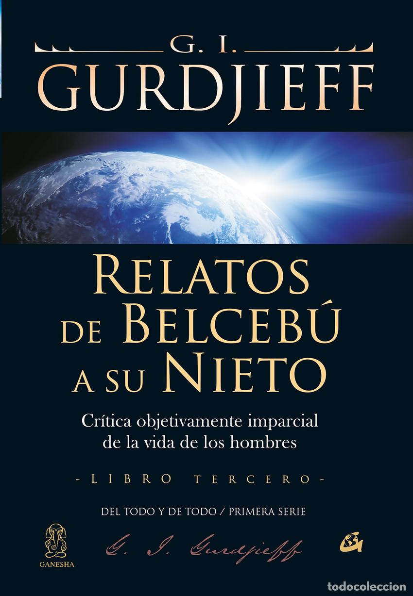 Livres: RELATOS DE BELCEB&Uacute; A SU NIETO. LIBRO III - Gurdjieff, George Ivanovich