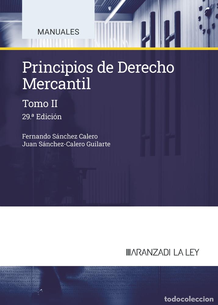 Libri: PRINCIPIOS DE DERECHO MERCANTIL 2 2024 29&ordf;ED - SANCHEZ CALERO, FERNANDO