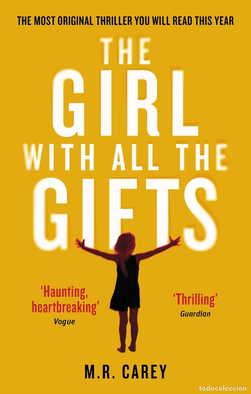 B&uuml;cher: THE GIRL WITH ALL THE GIFTS - Carey, M R