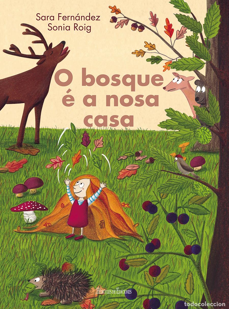 Libros: O BOSQUE &Eacute; A NOSA CASA - FERN&Aacute;NDEZ, SARA