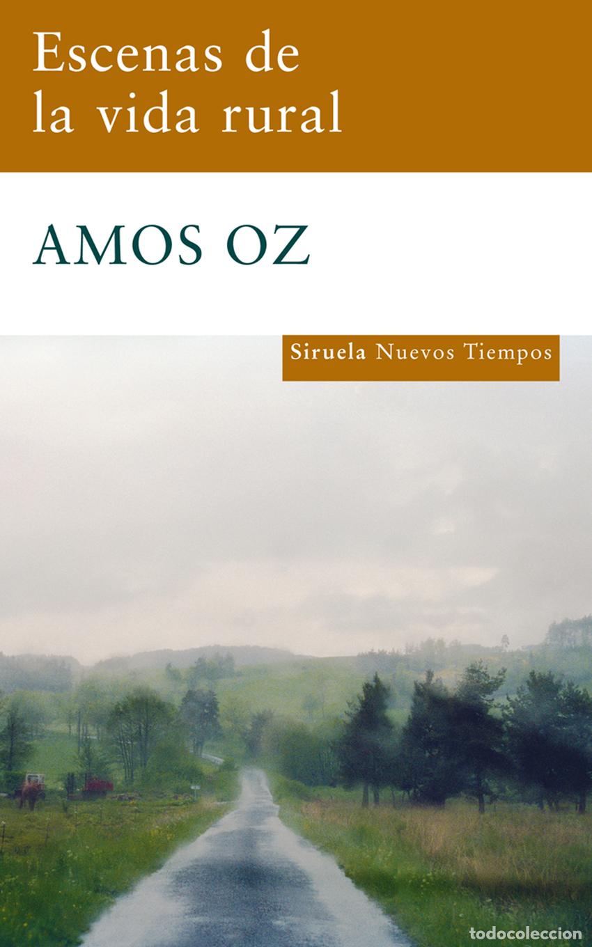 Libros: ESCENAS DE LA VIDA RURAL - Oz, Amos
