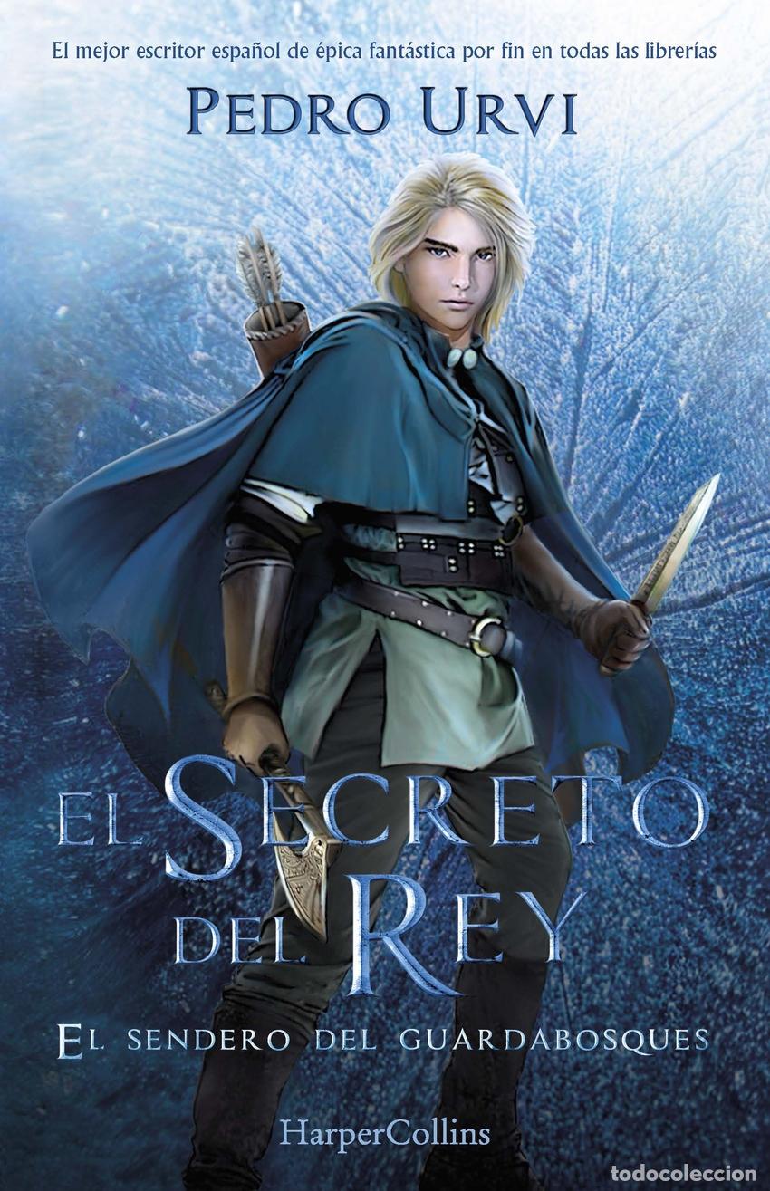 Libros: EL SECRETO DEL REY: (EL SENDERO DEL GUARDABOSQUES, LIBRO 2) - Urvi, Pedro