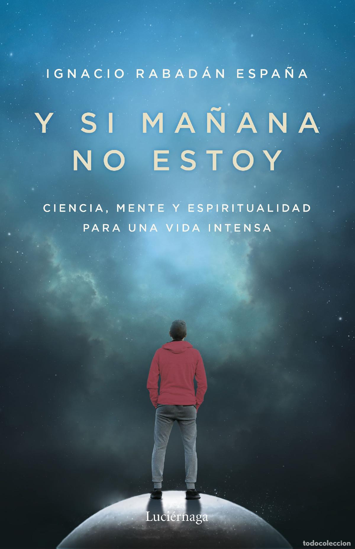 B&uuml;cher: Y SI MA&Ntilde;ANA NO ESTOY - Rabad&aacute;n Espa&ntilde;a, Ignacio