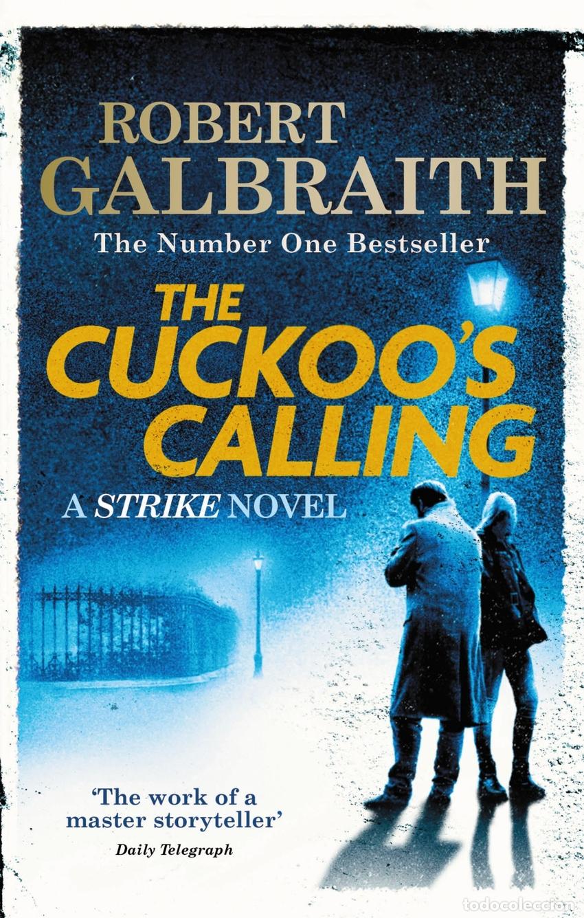 Libri: THE CUCKOO'S CALLING - GALBRAITH ROBER