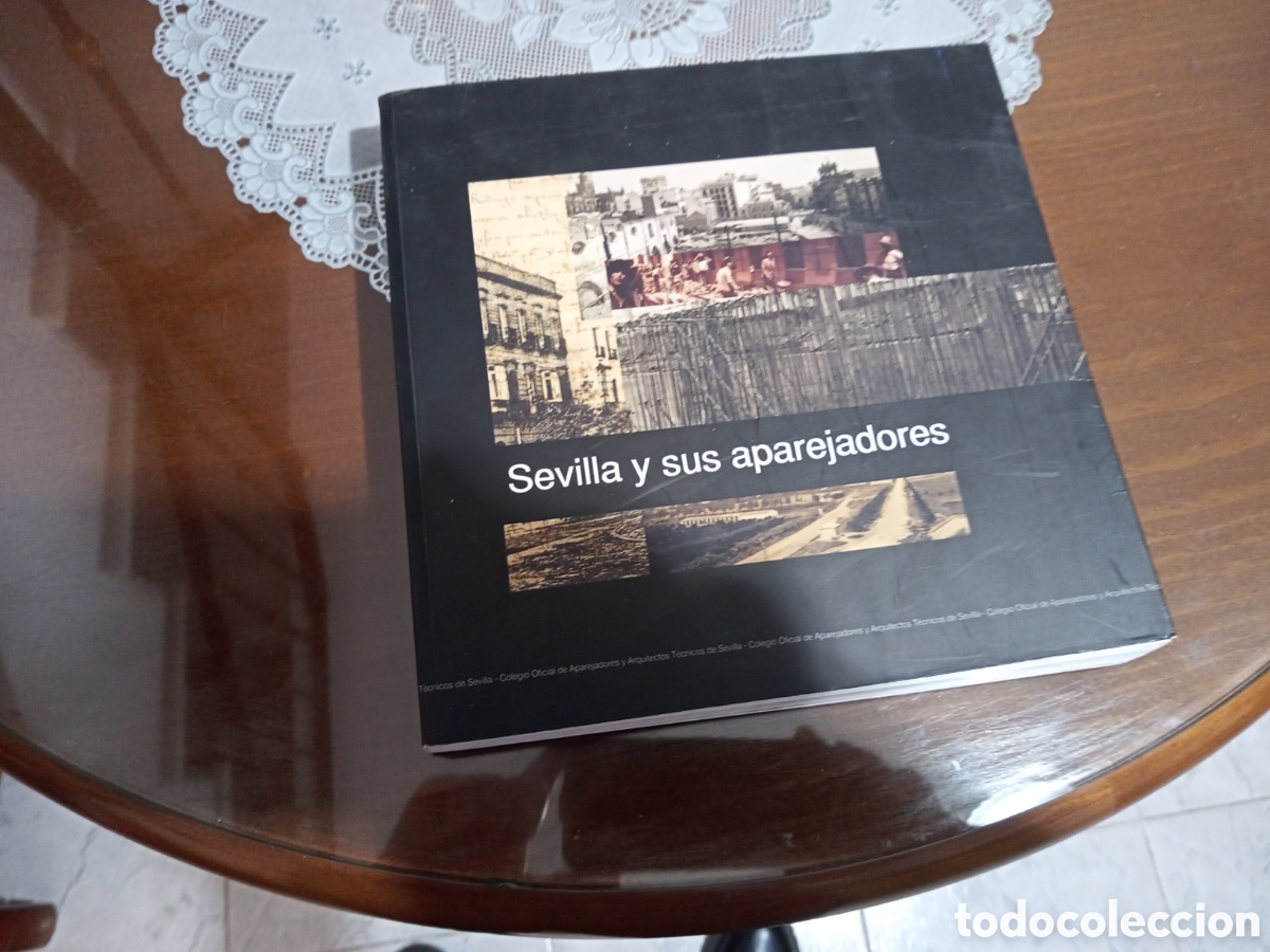 Libros: Sevilla y sus aparejadores. Estado bueno.