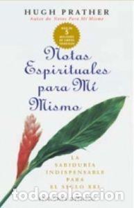Livres: NOTAS ESPIRITUALES PARA MI MISMO - PRATHER, HUGH