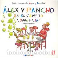 Livres: ALEX Y PANCHO 11 EN EL CENTRO COMERCIAL - COLMENERO ARENADO, BEATRIZ