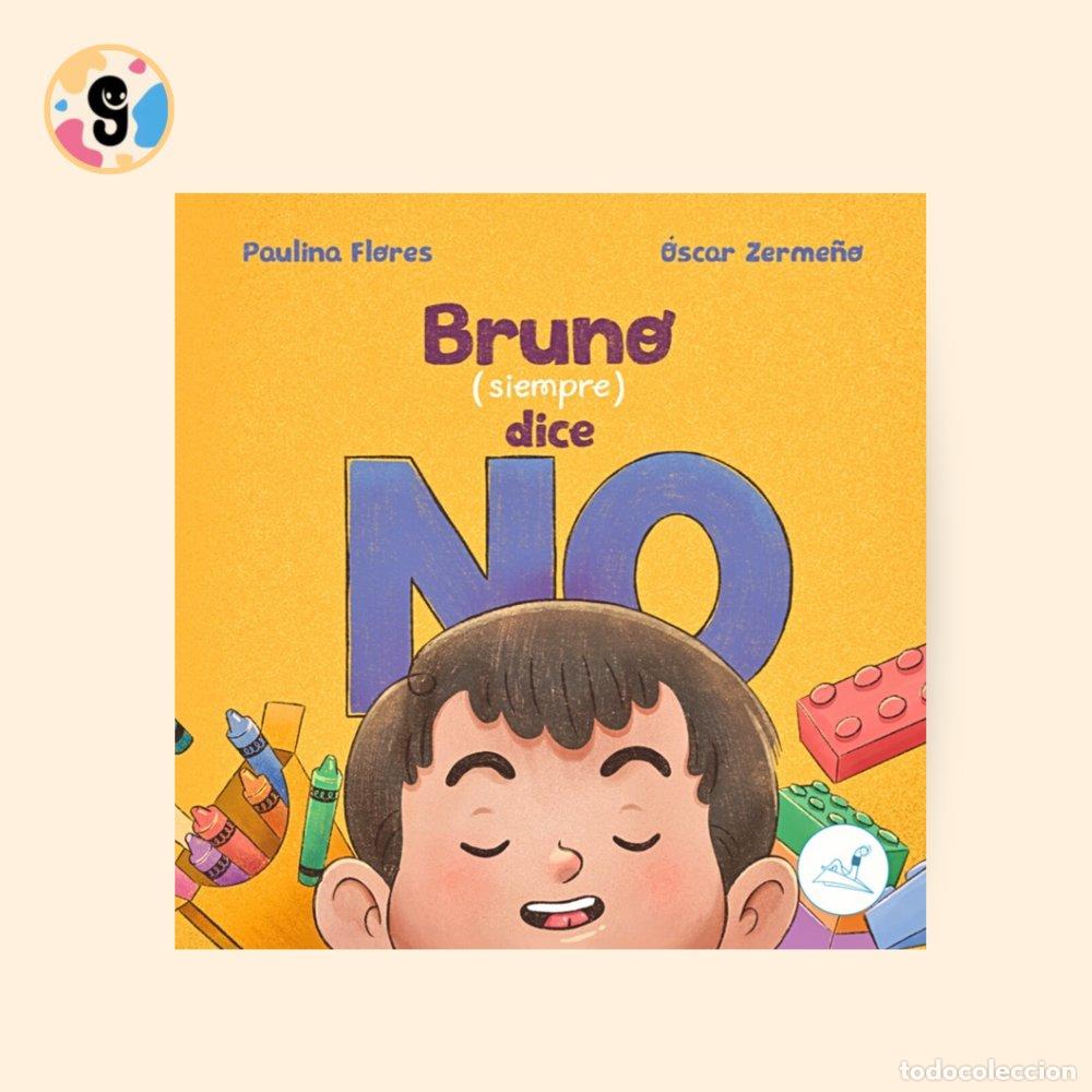 Livres: BRUNO (SIEMPRE) DICE NO - FLORES, PAULINA