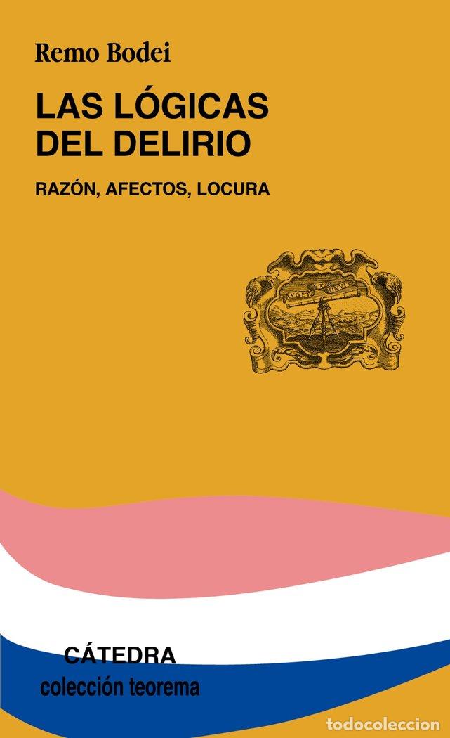 Libros: LOGICAS DEL DELIRIO, LAS - BODEI, REMO