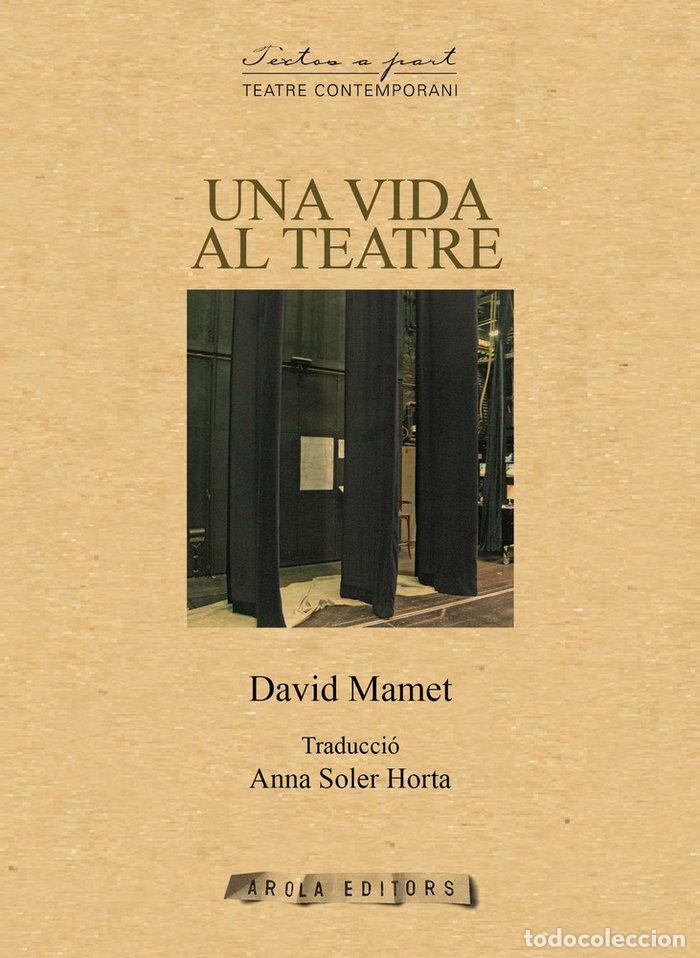 Libros: UNA VIDA AL TEATRE - MAMET, DAVID - Foto 1