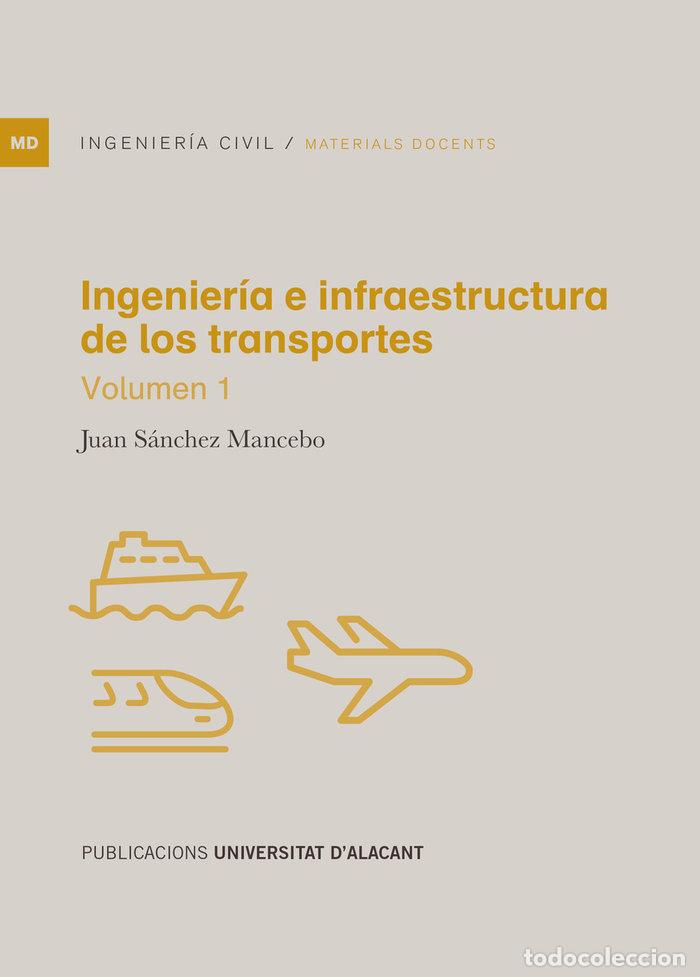 B&uuml;cher: INGENIERIA E INFRAESTRUCTURA DE LOS TRANSPORTES - SANCHEZ MANCEBO, JUAN