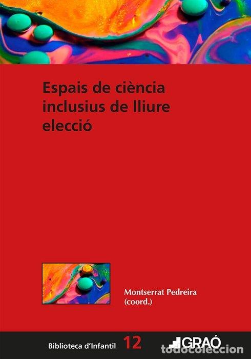 B&uuml;cher: ESPAIS DE CIENCIA INCLUSIUS DE LLIURE ELECCIO - AROLA CASTRO, ANNA