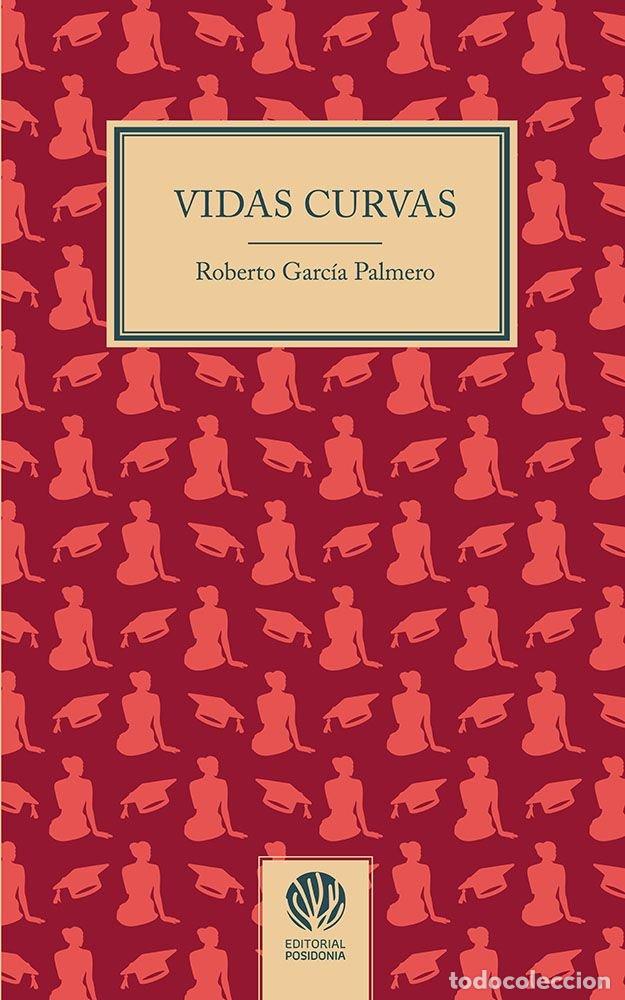 B&uuml;cher: VIDAS CURVAS - GARCIA PALMERO, ROBERTO