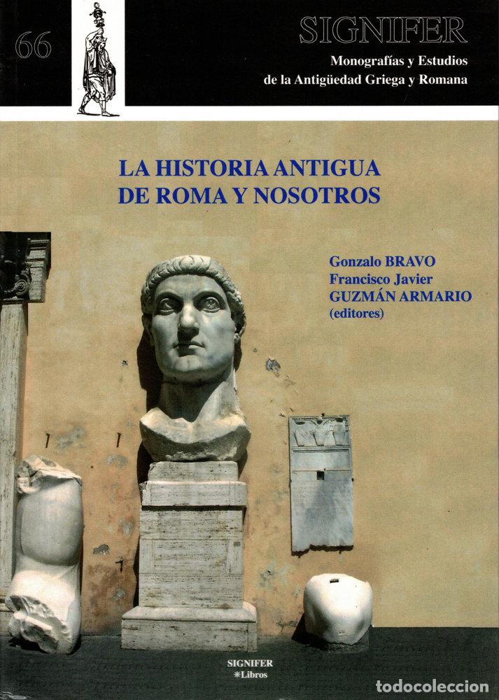 books: LA HISTORIA ANTIGUA DE ROMA Y NOSOTROS - .