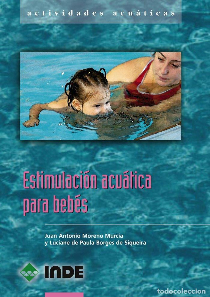 books: ESTIMULACION ACUATICA PARA BEBES - MORENO MURCIA, JUAN ANTONIO