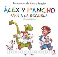 Livros: ALEX Y PANCHO 2 VAN A LA ESCUELA - COLMENERO ARENADO, BEATRIZ