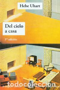 Livros: DEL CIELO A CASA - UHART, HEBE
