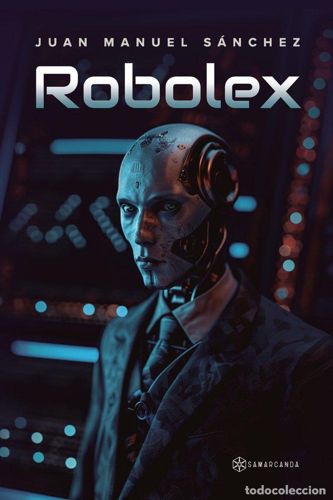 Livres: ROBOLEX - JUAN MANUEL SANCHEZ