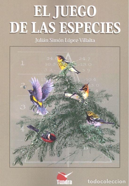 Libros: JUEGO DE LAS ESPECIES - SIMON LOPEZ-VILLALTA, JULIAN