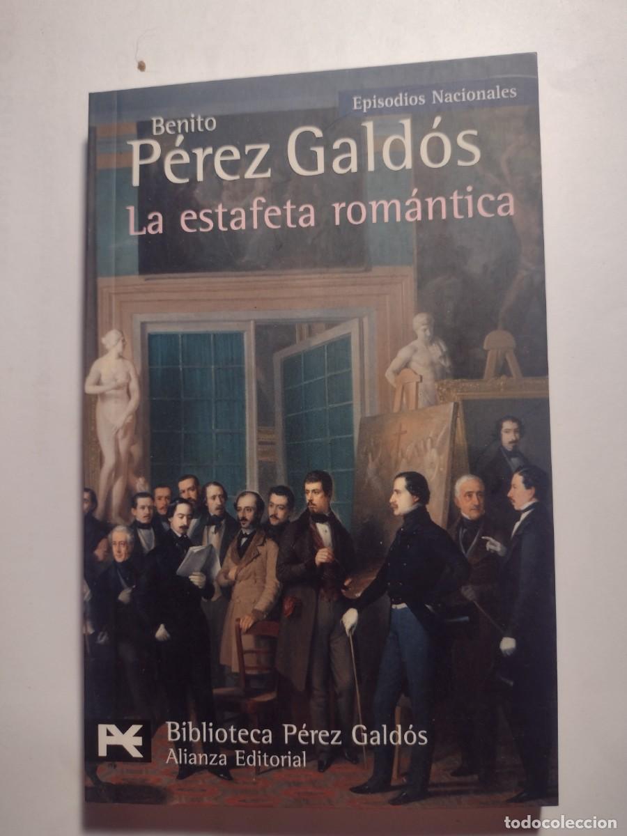 Libros: La estafeta rom&aacute;ntica, Benito P&eacute;rez Gald&oacute;s