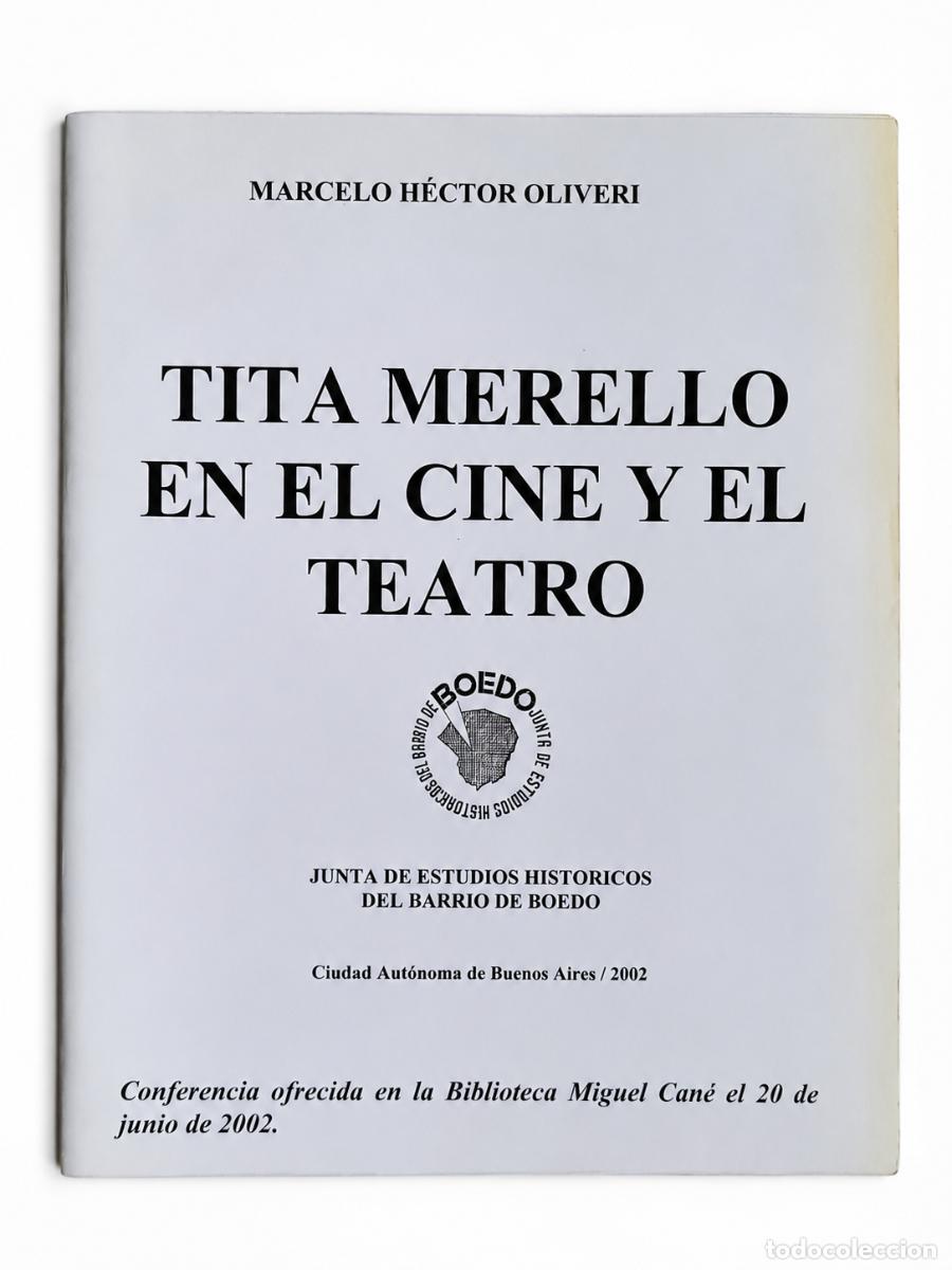 Libros: MARCELO H&Eacute;CTOR OLIVERI &ndash; TITA MERELLO EN EL CINE Y EL TEATRO &ndash; 2002 LM