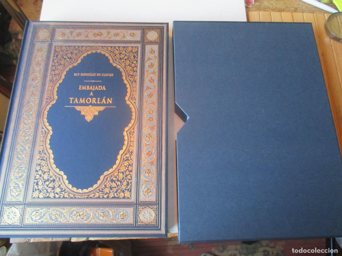 Libros: RUY GONZ&Aacute;LEZ DE CLAVIJO Embajada a Tamorl&aacute;n ( La ruta de Samarcanda)(facsimil) W41366