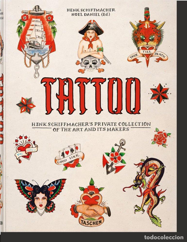 Libri: TATTOO 1730S 1970S HENK SCHIFFMACHERS PRIVATE COL - .