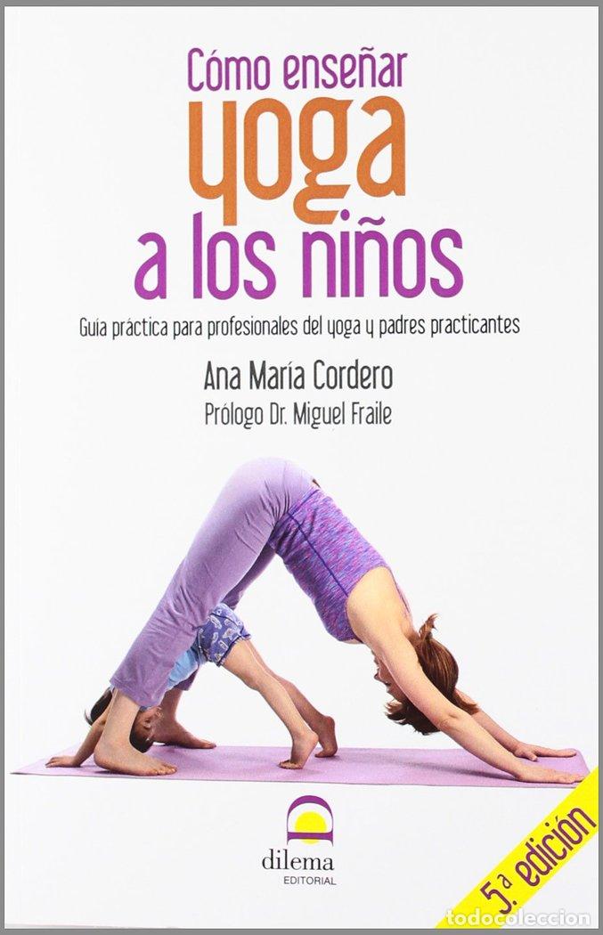 Libri: COMO ENSE&Ntilde;AR YOGA A LOS NI&Ntilde;OS - CORDERO, ANA MARIA