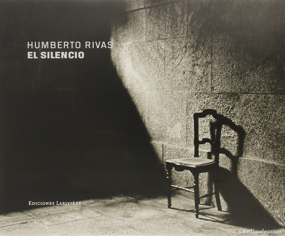 Libri: EL SILENCIO (HUMBERTO RIVAS) - RIVAS, H