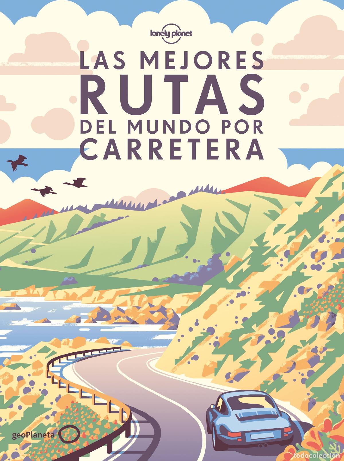 Libri: LAS MEJORES RUTAS DEL MUNDO POR CARRETERA (R&Uacute;STICA) - AA VV