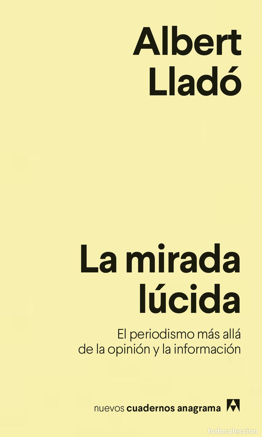Libri: LA MIRADA L&Uacute;CIDA - Llad&oacute;, Albert
