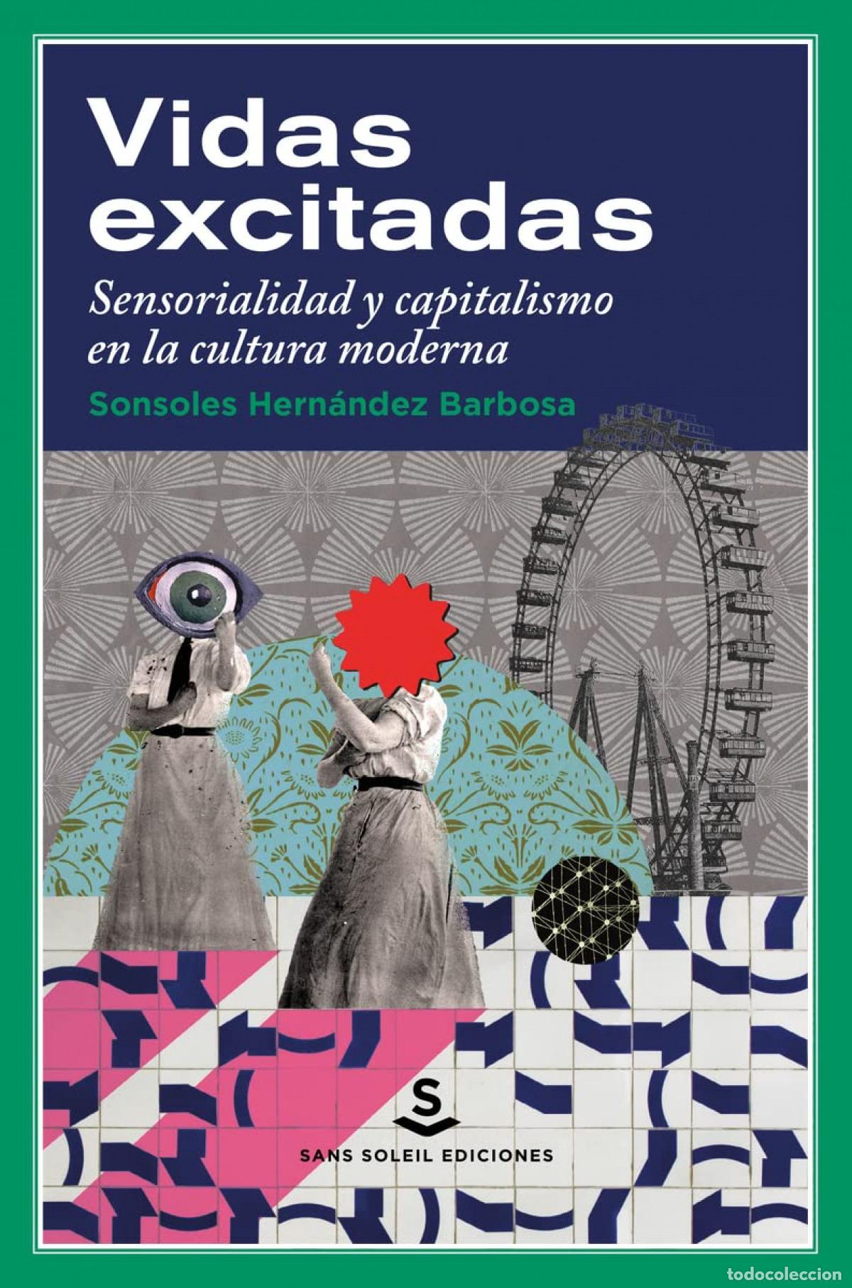 Libri: VIDAS EXCITADAS - Hern&aacute;ndez Barbosa, Sonsoles