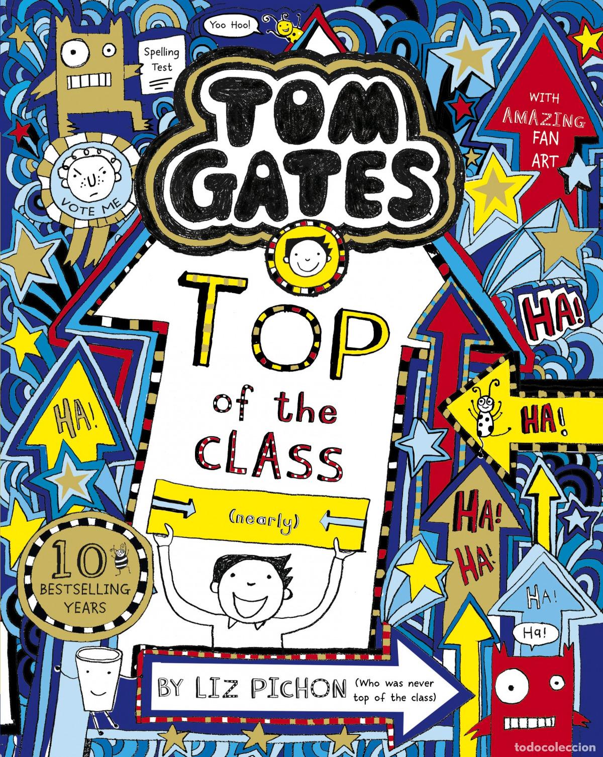 Livres: TOM GATES: TOP OF THE CLASS (NEARLY) : 9 - Pichon, Liz