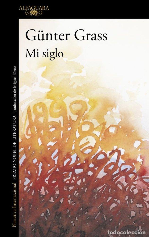 Libros: MI SIGLO - GRASS, G&Uuml;NTER - Foto 1