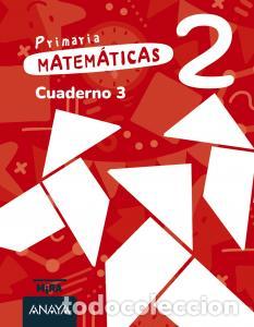 Livres: Matematicas 2. cuaderno 3primaria.2ocursomira - Grupo Anaya