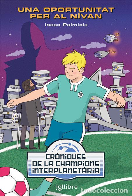 Livres: CRONIQUES DE LA CHAMPIONS INTERPLANETARIA - PALMIOLO, ISAAC