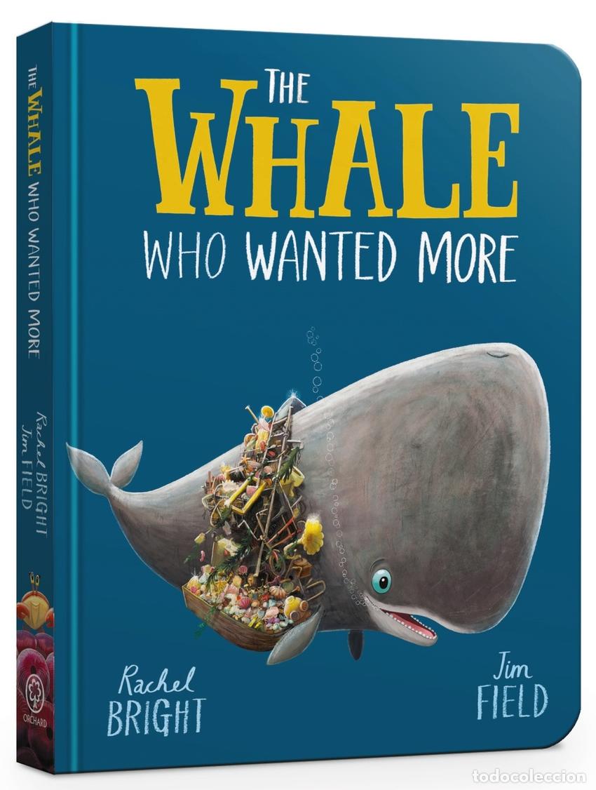 Livres: THE WHALE WHO WANTED MORE BOARD BOOK - RACHEL BRIGHT