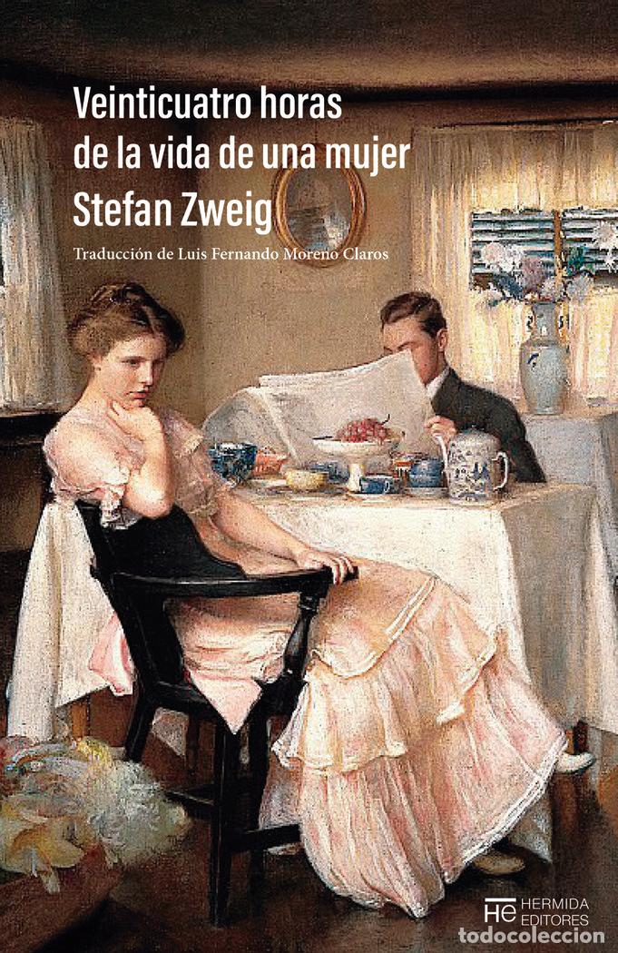 Livres: VEINTICUATRO HORAS DE LA VIDA DE UNA MUJER - ZWEIG, STEFAN