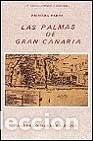 Livres: PALMAS DE GRAN CANARIA, LAS PRIMERA PARTE - HERRERA PIQUE, ALFREDO