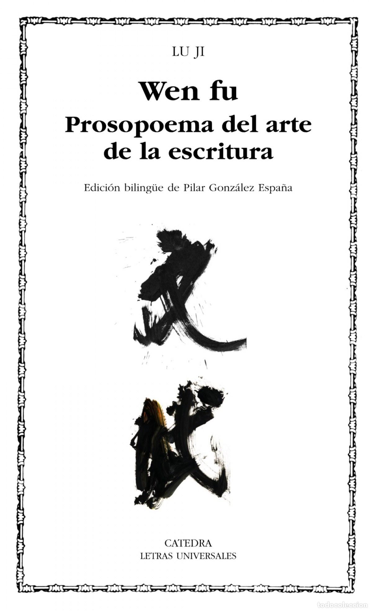 Libri: WEN FU. PROSOPOEMA SOBRE EL ARTE DE LA ESCRITURA - Ji, Lu