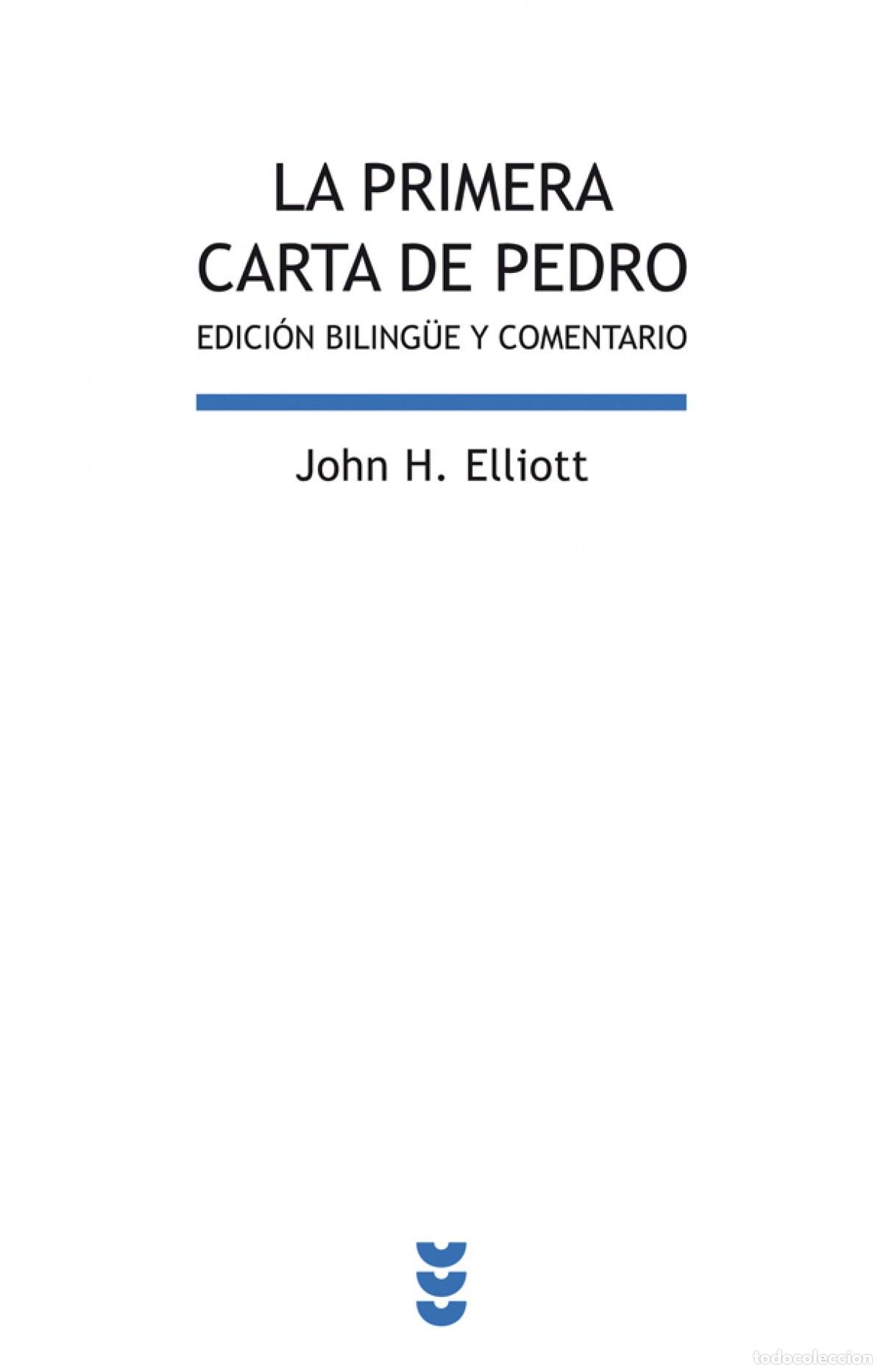 Livres: LA PRIMERA CARTA DE PEDRO - H Elliott, John