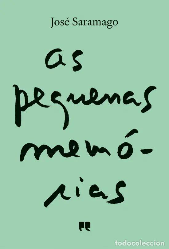 Livres: AS PEQUENAS MEMORIAS - Saramago, Jose